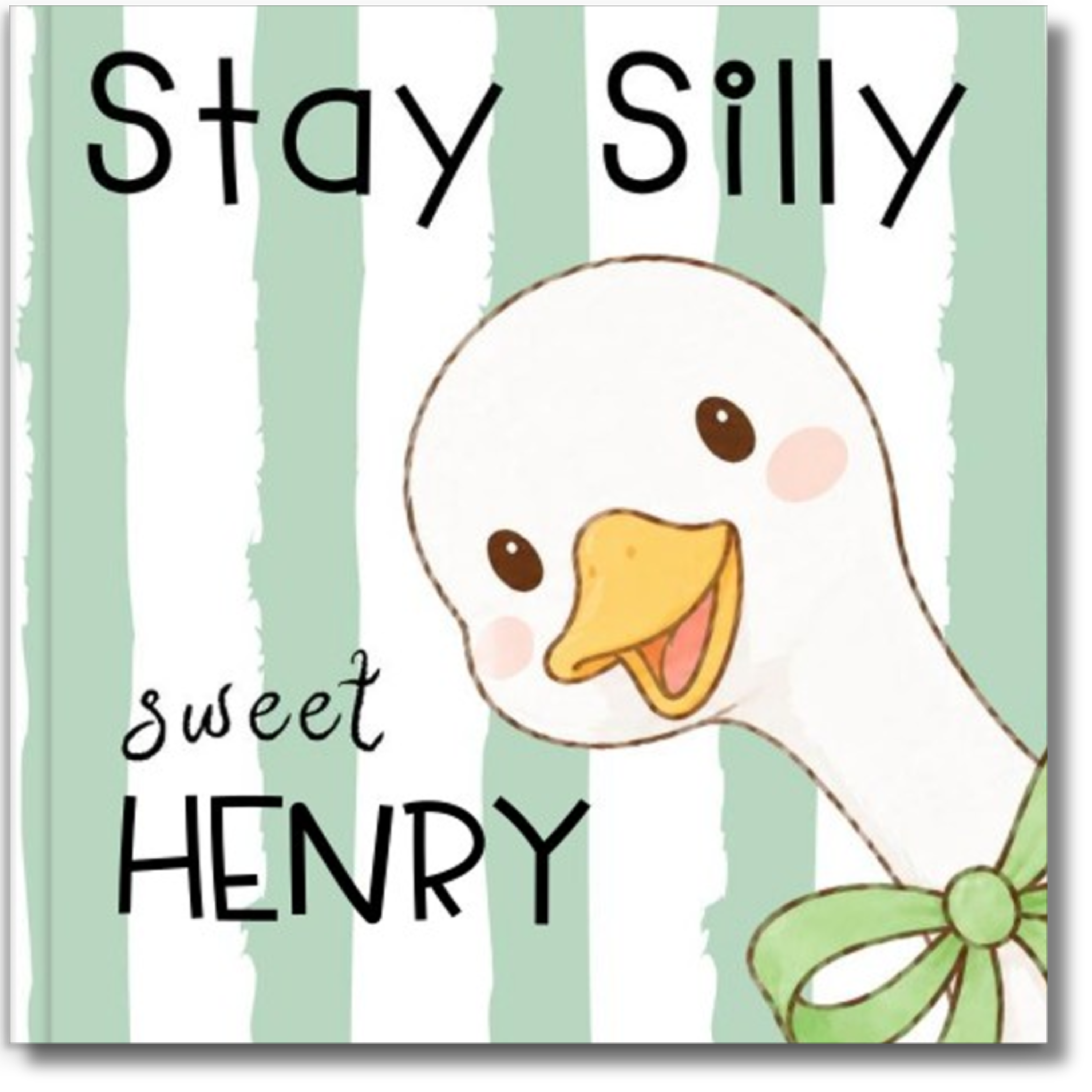Stay Silly Goose Personalized Childrens Book